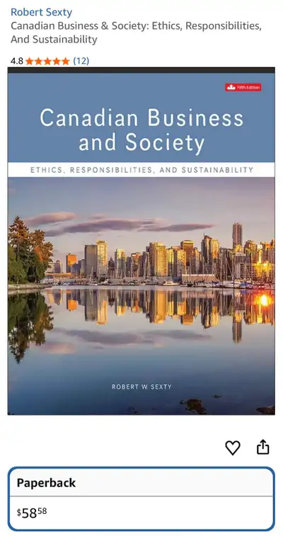 Textbook by Robert SEXTY, Canadian Business and Society. Never opened when originally purchased for...