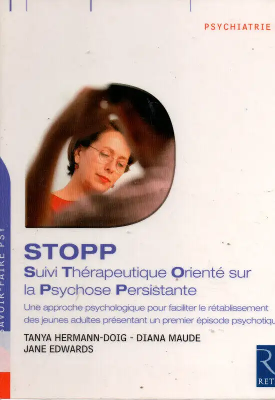 STOPP, Therapeutic Follow-up Oriented on Persistent Psychosis