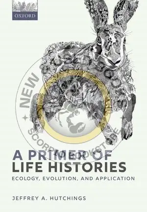 Primer of Life Histories Hutchings 9780198839880, View more