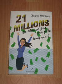 Chantale Martineau - 21 millions ça change pas une fille (sauf q