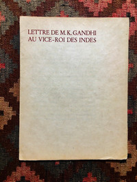 Lettre de M.K. Gandhi au Vice-roi des Indes Publication 1932