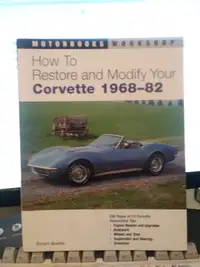 How to Restore and Modify Your Corvette 1968 to 82 Illustrated