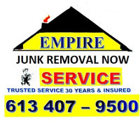 EMPIRE JUNK REMOVAL**LETS GET IT DONE NOW** ROLAND 613 407-9500