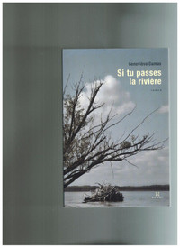 livre Si tu passes la rivière par Geneviève Damas
