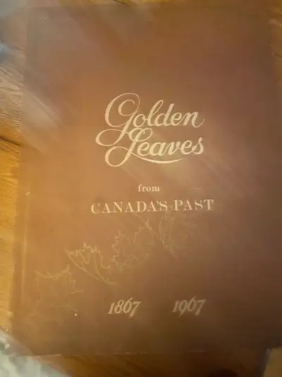 Golden Leaves from Canada’s Past 1867 to 1967, View more
