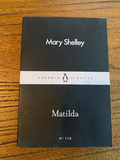 Matilda by Mary Shelley, View more