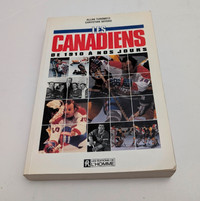 LES CANADIENS (De Montréal) 1910 À NOS JOURS, par Allan Turowetz