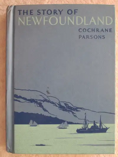 THE STORY OF NEWFOUNDLAND by J. A. Cochrane - 1949 HC, View more