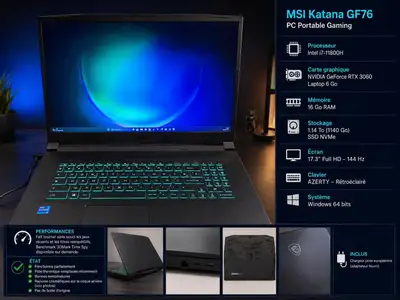 MSI Katana GF76 / RTX 3060 / i7-11800H / 16 Go RAM, View more