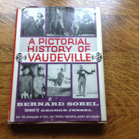 A Pictorial History of Vaudeville by Bernard Sobel