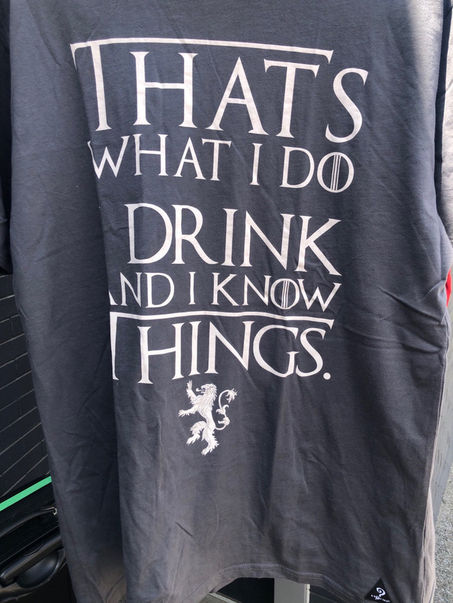 That’s What I Do. I Drink and I Know Things. Men’s XL T Shirt in Men's in Hamilton - Image 2