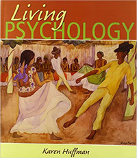 Living Psychology + Study Guide, 2005 Edition by Karen Huffman