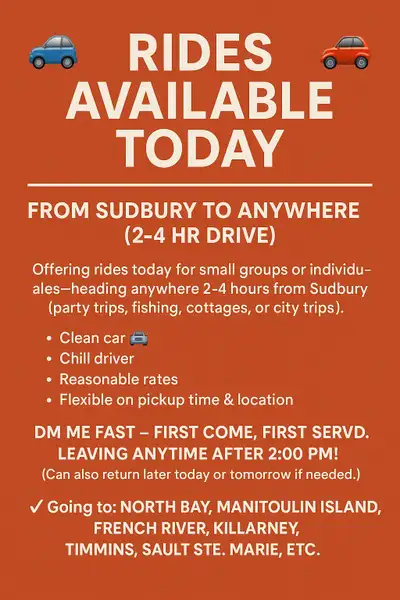 Rides Available TODAY – Sudbury to Anywhere (2–4hr drive) Hey! I’m offering rides today for small gr...