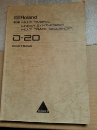 ROLAND D-20 VOLUME 2 OWNER’S MANUAL AS PICTURED IT CONTAINS OVER