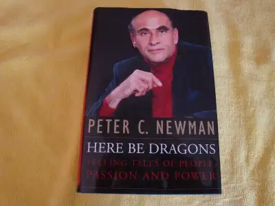 HERE BE DRAGONS by PETER C. NEWMAN, View more