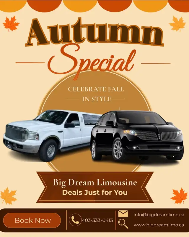 Autumn Special-$525 for 3hrs-Big Dream Limousine