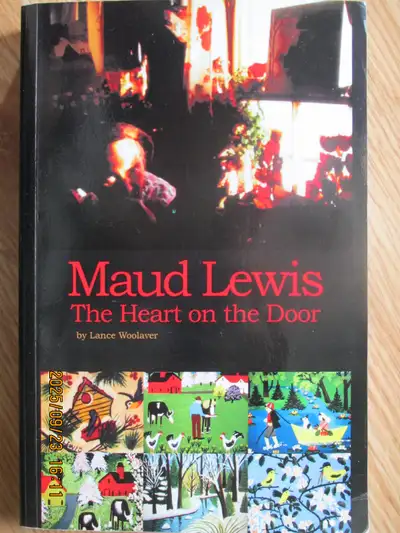 MAUD LEWIS - The Heart on the Door by Lance Woolaver - 2016, View more