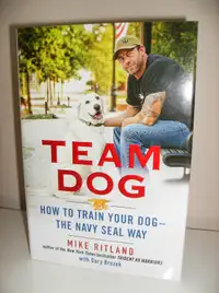 NEW Dog Book – Team Dog How to Train Your Dog The Navy Seal