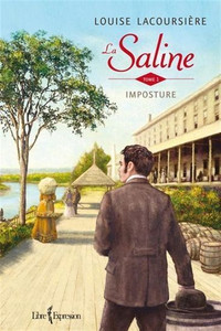 LS SALINE IMPOSTURE TOME 1 LOUISE LACOURSIÈRE ÉTAT NEUF