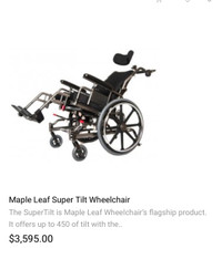  Mapleleaf super tilt wheelchair – gently used - $4K new 