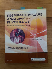 Respiratory Care Anatomy and Physiology 4th Ed. by Will Beachey