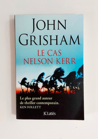 Roman - John Grisham - Le cas Nelson Kerr - Grand format