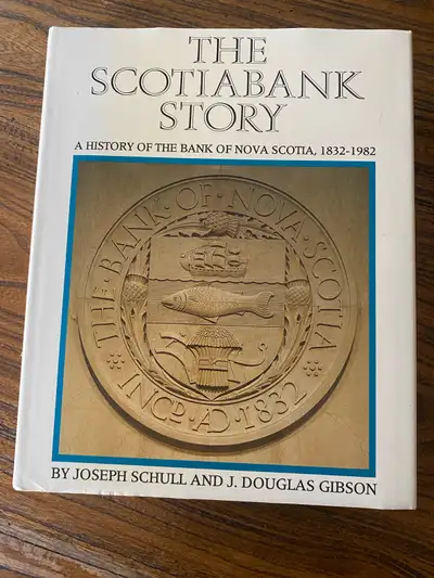 The Scotiabank Story by Joseph Schull, View more