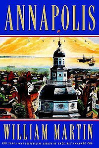 Annapolis-William Martin-Hardcover-Excellent condition + bonus