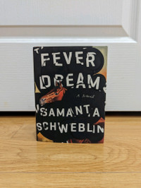 Fever Dream by Samanta Schweblin 