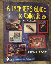A TREKKER'S GUIDE TO COLLECTIBLES WITH VALUES JEFFREY B. SNYDER