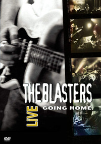 The Blasters  ''Going Home-Live'' Original Shout Factory DVD