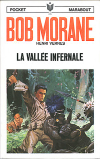 BOB MORANE LA VALLÉE INFERNALE # 1 1970 EXCELLENT ÉTAT TAXE INCL