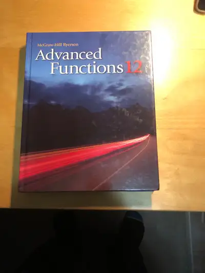 Grade 12 Advanced Functions(McGraw Hill), View more