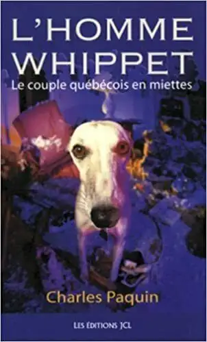 L'homme Whippet (auteur Charles Paquin) Le couple québécois en miettes