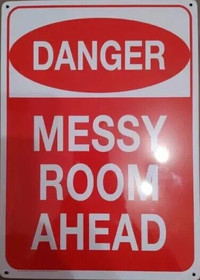 Danger Messy Room Ahead Tin Sign