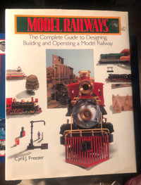 Model Railroads : The Complete Guide To Designing, Building book