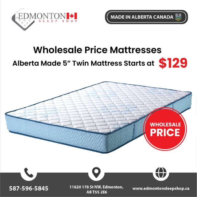 Alberta made 5" twin mattress starts at $129.00 | Beds & Mattresses |  Edmonton | Kijiji
