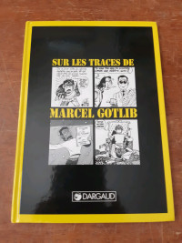 Gotlib 
Bandes dessinées BD 
Sur les traces de Marcel Gotlib 