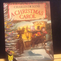 Charles Dickens. A Christmas carol.  Illustrated by Michael Fore