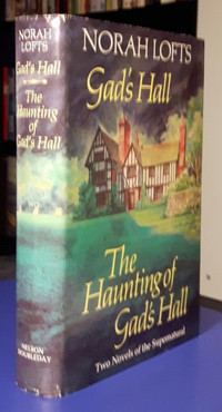 Gad's Hall & Haunting of Gad's Hall 2 novels of the Supernatural