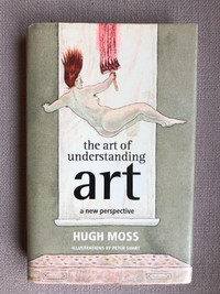 The Art of Understanding Art: A New Perspective Hardcover