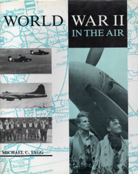 WORLD WAR II: BATTLE IN THE AIR Michael Tagg Air Force Hcv DJ