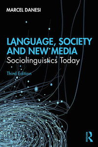 Language, Society, and New MediaSociolinguistics Today