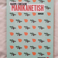 Roman Manikanetish de Naomi Fontaine 