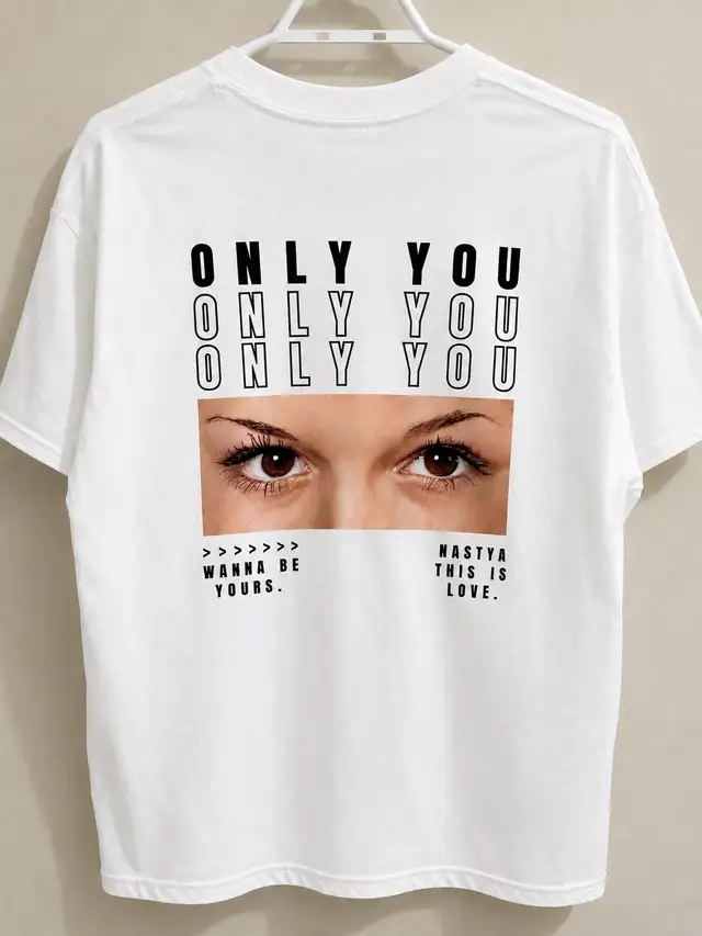 Personalized T-shirt ONLY YOU