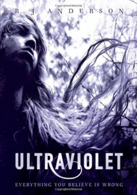 Ultraviolet Hardcover by R. J. Anderson