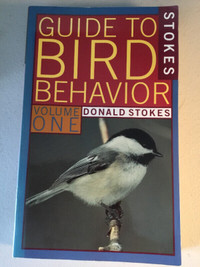 Guide to Bird Behaviour, Donald Stokes