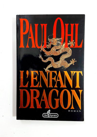 Roman - Paul Ohl - L'enfant Dragon - Grand format