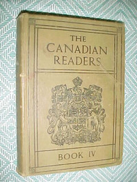 THE CANADIAN READERS BOOK 1V