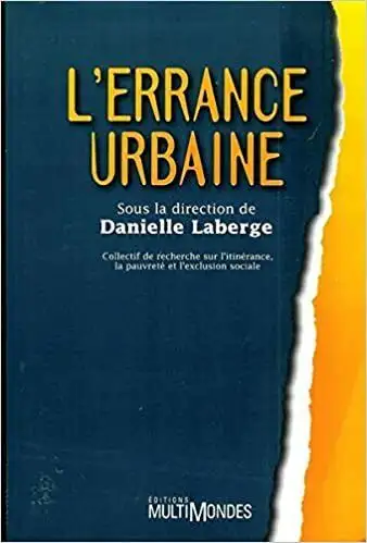 L'errance urbaine par Collectif de Recherche sur l'Itinérance..., View more